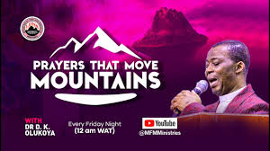 PRAYERS THAT MOVE MOUNTAINS Episode 105 with Dr D K Olukoya